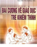 Đại cương về giáo dục hòa nhập trẻ khiếm thính: Phần 1