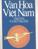 Tìm tòi và suy ngẫm Văn hóa Việt Nam: Phần 1