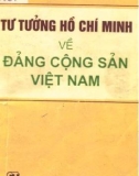 Ebook Tư tưởng Hồ Chí Minh về Đảng Cộng sản Việt Nam: Phần 1