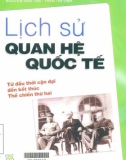 lịch sử quan hệ quốc tế - từ đầu thời kỳ cận đại đến kết thúc thế chiến thứ hai: phần 1