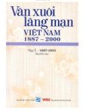 Khám phá Văn xuôi lãng mạn Việt Nam 1887-2000 (Tập I - 1887-1932: Quyển 2): Phần 1