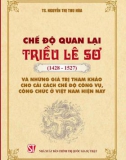 Nghiên cứu chế độ quan lại triều Lê Sơ (1428-1527) và những giá trị áp dụng cho cải cách chế độ công vụ, công chức ở Việt Nam hiện nay: Phần 1