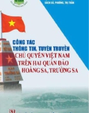 Ebook Công tác thông tin, tuyên truyền chủ quyền Việt Nam trên hai quần đảo Hoàng Sa, Trường Sa: Phần 1