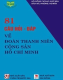 Ebook 81 câu hỏi - đáp về Đoàn Thanh niên Cộng sản Hồ Chí Minh: Phần 1