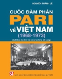 Tìm hiểu cuộc đàm phán Pari về Việt Nam (1968-1973): Phần 1