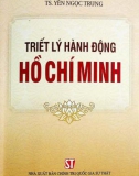 Ebook Triết lý hành động Hồ Chí Minh: Phần 1