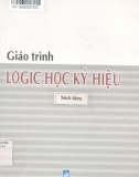 Giáo trình Logic học ký hiệu: Phần 1