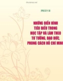 Ebook Những đóa sen hồng - Tôn vinh các điển hình trong học tập và làm theo tư tưởng, đạo đức, phong cách Hồ Chí Minh năm 2021: Phần 2