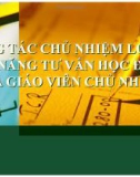 Bài giảng Công tác chủ nhiệm lớp và chức năng tư vấn học đường của giáo viên chủ nhiệm