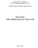 Bài giảng Tiến trình lịch sử Việt Nam: Phần 1 - Trường ĐH Sư Phạm Hà Nội 2