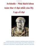 Aristotle - Nhà bách khoa toàn thư vĩ đại nhất của Hy Lạp cổ đại