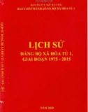 Ebook Lịch sử Đảng bộ xã Hoà Tú 1 (1975-2015): Phần 1