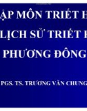 Nhập môn triết học và lịch sử triết học phương Đông - TS Trương Văn Chung