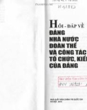 Đảng nhà nước đoàn thể và công tác tổ chức, kiểm tra của Đảng - Hỏi và đáp: Phần 1