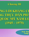 Bài giảng Đường lối cách mạng của Đảng Cộng sản Việt Nam: Chương 3 - ThS. Hoàng Trang