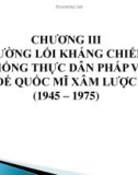 Bài giảng Đường lối cách mạng của Đảng Cộng sản Việt Nam: Chương 3 - Trường ĐH Công nghiệp Thực phẩm TP.HCM