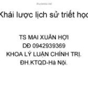 Bài giảng Khái lược lịch sử triết học - TS. Mai Xuân Lợi