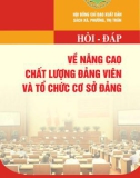 Hỏi - đáp về nâng cao chất lượng Đảng viên: Phần 1