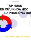 Bài giảng Tập huấn nghiên cứu khoa học sư phạm ứng dụng: Giới thiệu tổng quan