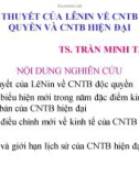 Bài giảng Học thuyết của Lênin về CNTB độc quyền và CNTB hiện đại - TS. Trần Minh Tâm