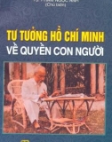 Tư tưởng Hồ Chí Minh về quyền con người: Phần 1 - TS. Phạm Ngọc Anh