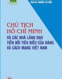 Các nhà lãnh đạo tiền bối tiêu biểu của Đảng, cách mạng Việt Nam và Chủ tịch Hồ Chí Minh - PGS. TS. Phạm Ngọc Anh