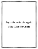 Đạo chia nước của người Mày (Dân tộc Chứt)