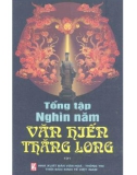 tổng tập nghìn năm văn hiến thăng long (tập 1): phần 1