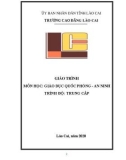 Giáo trình Giáo dục Quốc phòng - An ninh (Trình độ: Trung cấp) - Cao đẳng Cộng đồng Lào Cai