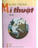 Giáo trình Mĩ thuật - Tập 2 (tập nặn và cắt xé dán): Phần 1