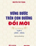 Ebook Vững bước trên con đường đổi mới 2011-2014 (Tập 1) : Phần 1