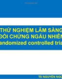 Bài giảng Nghiên cứu khoa học - Bài 4: Thử nghiệm lâm sàng đối chứng ngẫu nhiên