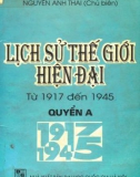 Ebook Lịch sử thế giới hiện đại từ 1917 đến 1945 (Quyển A): Phần 1