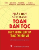 Kỷ yếu Hội thảo khoa học quốc gia - Phát huy sức mạnh toàn dân tộc bảo vệ an ninh quốc gia trong tình hình mới: Phần 1