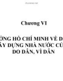 Chương 6 TƯ TƯỞNG HỒ CHÍ MINH VỀ DÂN CHỦ VÀ XÂY DỰNG NHÀ NƯỚC CỦA DÂN, DO DÂN, VÌ DÂN