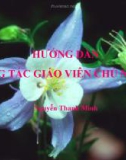 Bài giảng Hướng dẫn công tác giáo viên chủ nhiệm - Nguyễn Thanh Minh