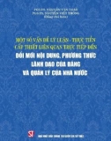 Lý luận thực tiễn liên quan trực tiếp đến đổi mới nội dung, phương thức lãnh đạo của Đảng và quản lý của Nhà nước - PGS.TS. Nguyễn Văn Thạo