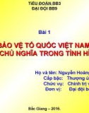 Bài giảng Bảo vệ tổ quốc Việt Nam Xã hội Chủ nghĩa trong tình hình mới