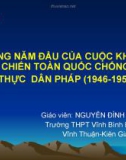 NHỮNG NĂM ĐẦU CỦA CUỘC CHIẾN TOÀN QUỐC CHỐNG THỰC DÂN PHÁP (1946-1950)