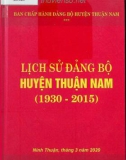 Ebook Lịch sử Đảng bộ huyện Thuận Nam (1930 - 2015)