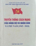 Ebook Truyền thống cách mạng của Đảng bộ và nhân dân xã Phú Nam (1945-2018)