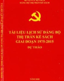 Ebook Lịch sử Đảng bộ thị trấn Kế Sách (1975-2015): Phần 1 (dự thảo)