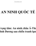 Trọng tâm: An ninh châu Á-Thái Bình Dương sau chiến tranh lạnh