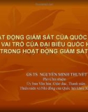 Bài giảng Hoạt động giám sát của Quốc hội và vai trò của đại biểu Quốc hội trong hoạt động giám sát - GS.TS. Nguyễn Minh Thuyết