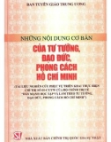 Tài liệu nghiên cứu phục vụ triển khai Chỉ thị 05 khóa XII: Những nội dung cơ bản của Tư tưởng đạo đức phong cách Hồ Chí Minh