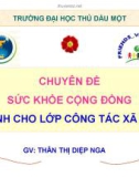 Bài giảng Chuyên đề sức khỏe cộng đồng: Chương VII - GV. Thân Thị Diệp Nga