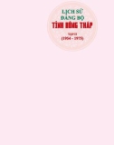 Ebook Lịch sử Đảng bộ tỉnh Đồng Tháp (1954-1975): Phần 1 (Tập 2)