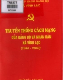 Ebook Truyền thống cách mạng của Đảng bộ và nhân dân xã Vĩnh Lạc (1945-2010): Phần 1