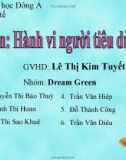 Bài thuyết trình: Hành vi người tiêu dùng