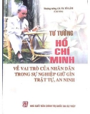 Tư tưởng Hồ Chí Minh về vai trò của nhân dân trong sự nghiệp giữ gìn trật tự, an ninh: Phần 1